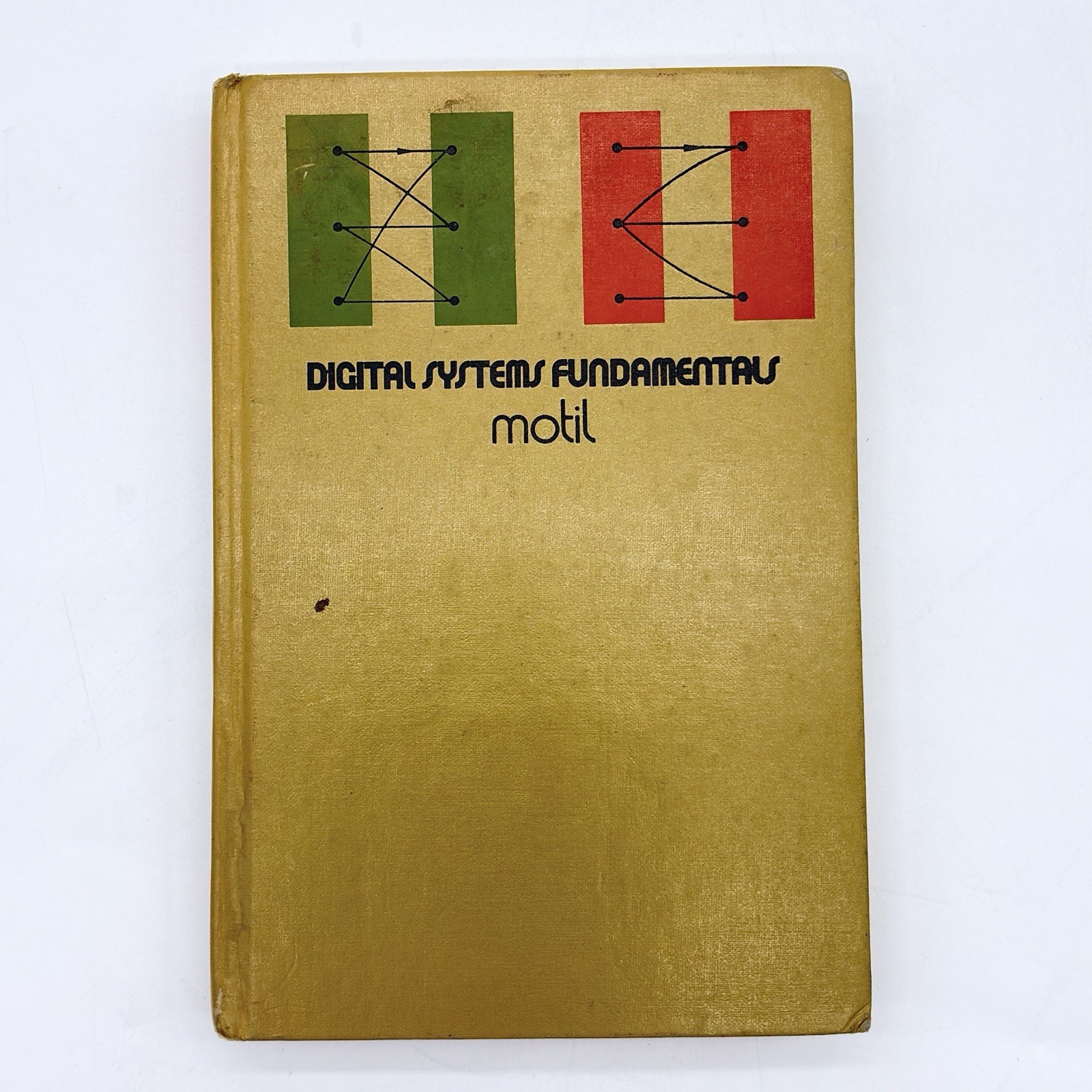 RARE Digital Systems Fundamentals 1972 John M. Motil Hardcover