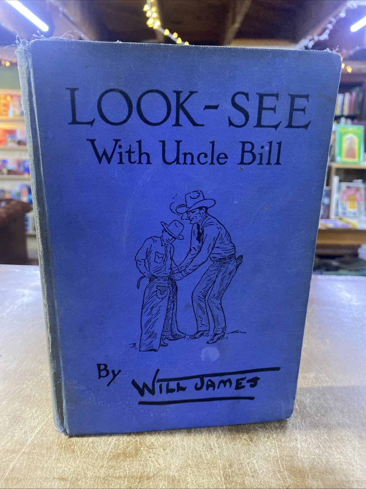 Look-See With Uncle Bill by Will James Charles Scribner’s Sons 1938 HC FAIR COND