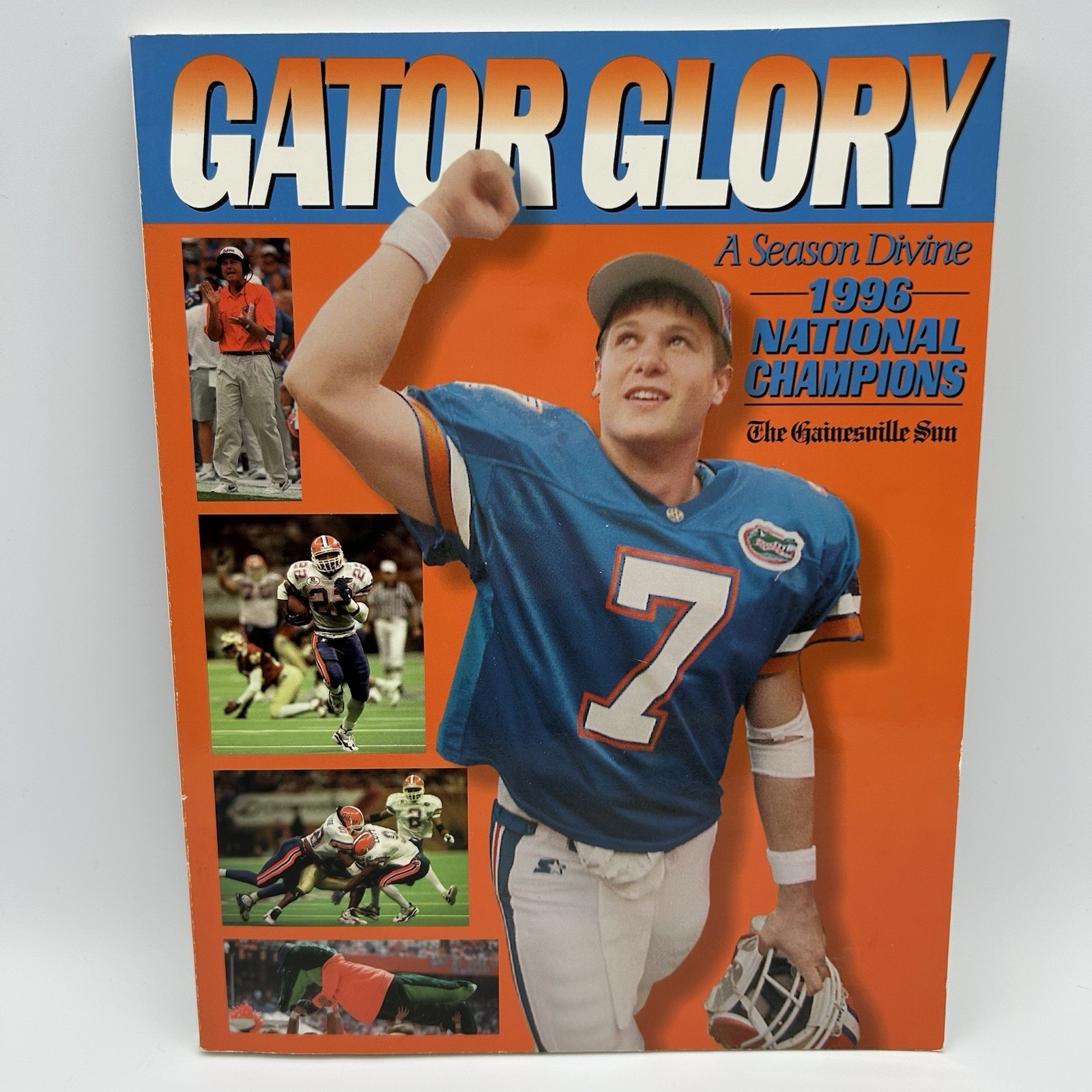 1996 Gator Glory: A Season Divine NATIONAL CHAMPIONS Florida Gator Football