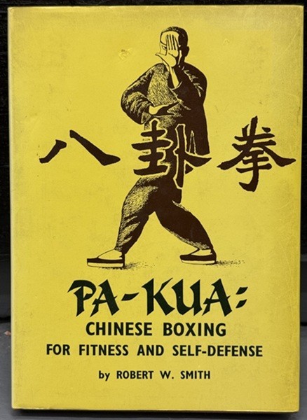Pa-Kua: Chinese Boxing for Fitness and Self-Defense – VERY GOOD