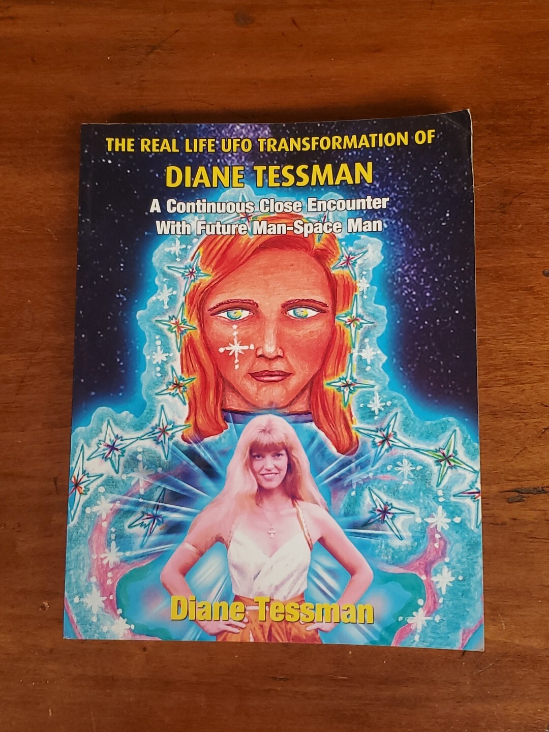 The UFO Transformation of Diane Tessman / 2020 Inner Light/Global Comm. – SIGNED