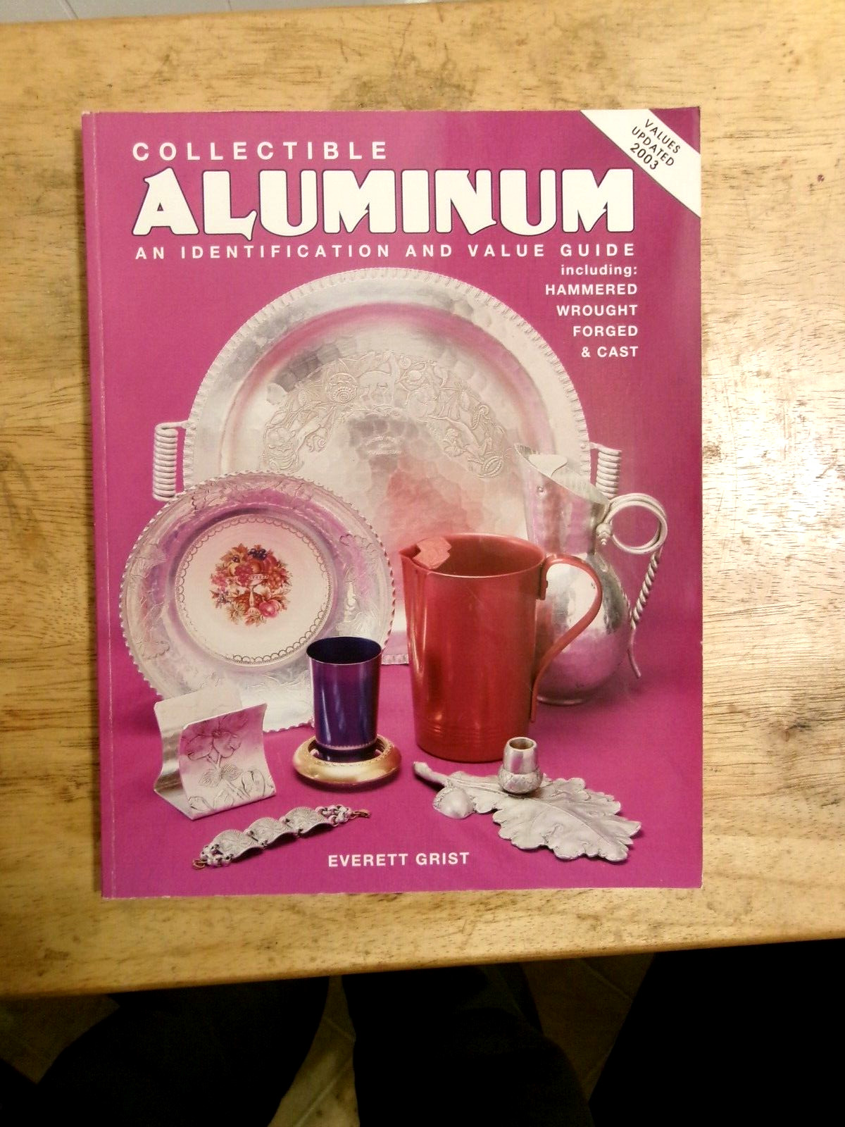 collectible aluminum value guide by Everett Grist PB 2003