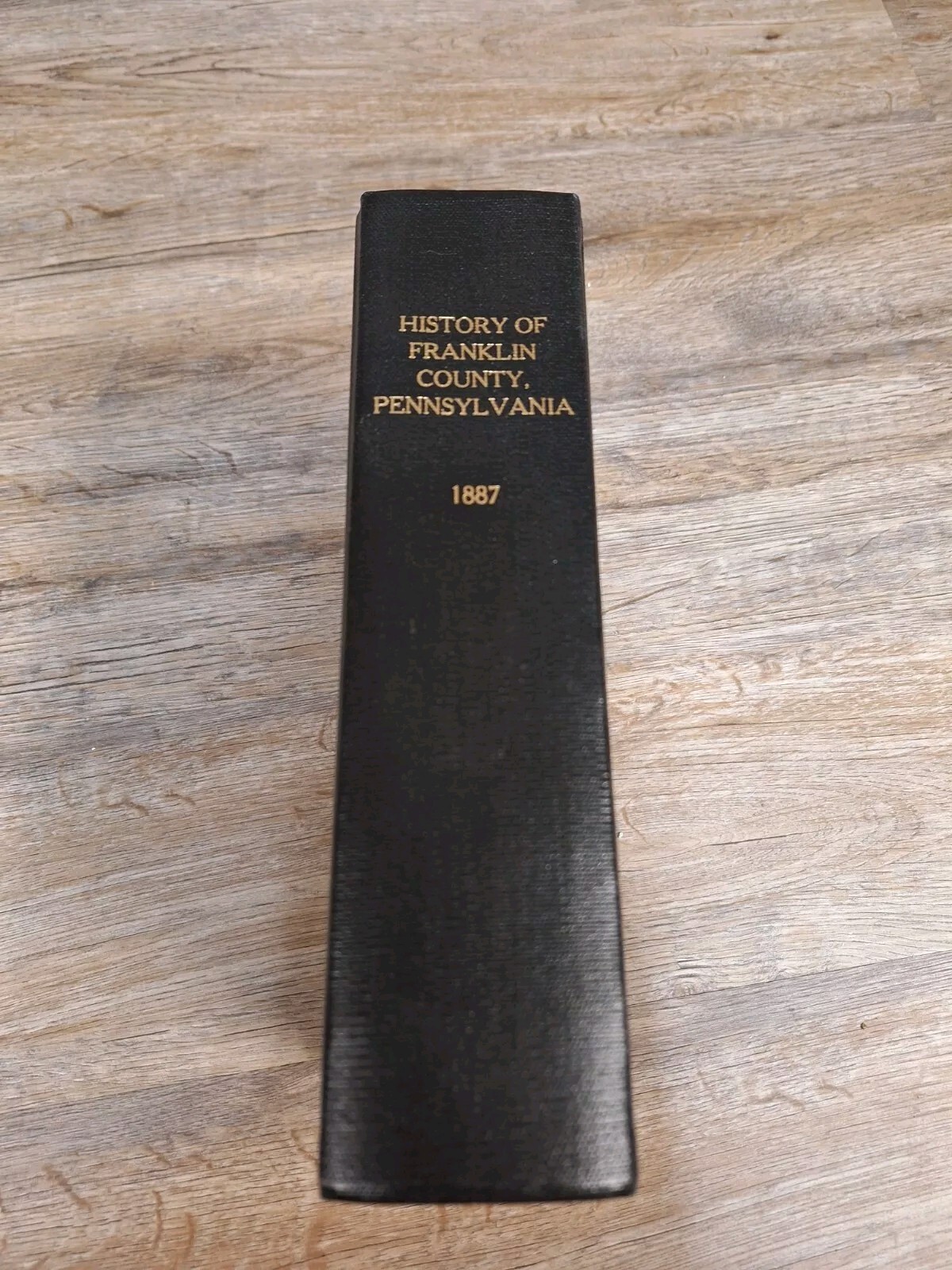 History Of Franklin County, Pennsylvania 1887 BICENTENNIAL 1784-1984