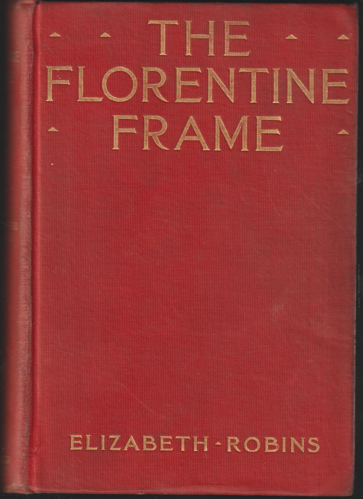 The Florentine Frame by Elizabeth Robins 1909