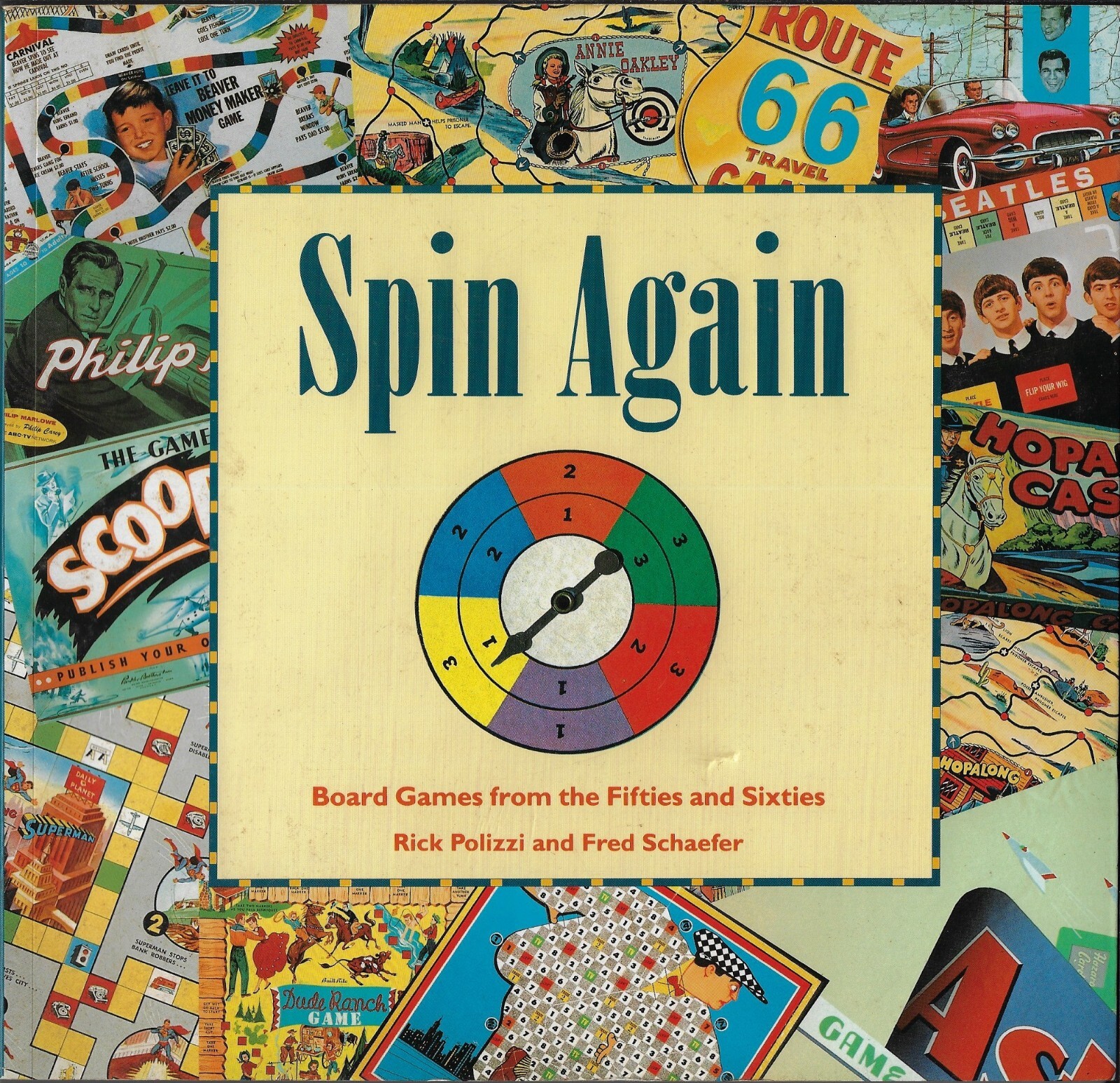 Spin Again Board Games from the Fifties and Sixties by Polizzi and Schaefer