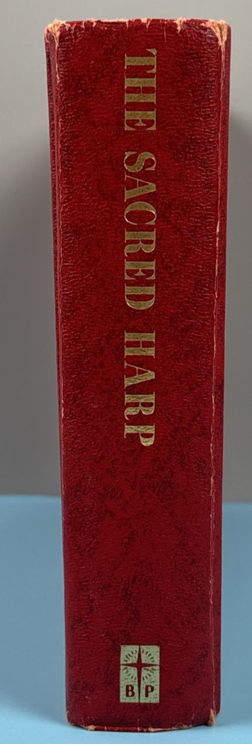 The Sacred Harp Book Facsimile of 1859 3rd Edition Copyright 1968 Broadman Press