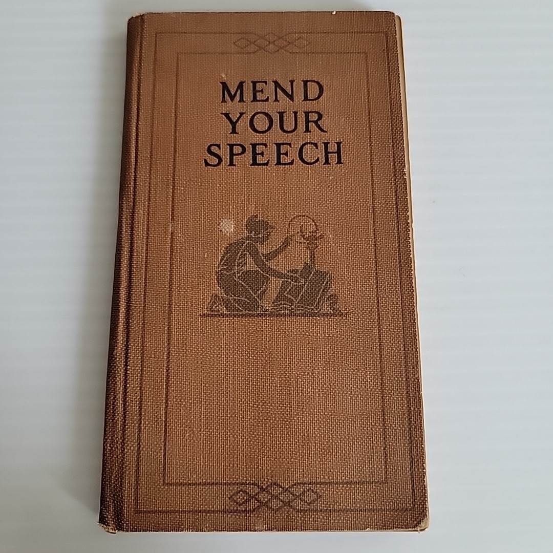 Vintage Mend Your Speech 1920 Frank H Vizetelly HC English Usage Grammar