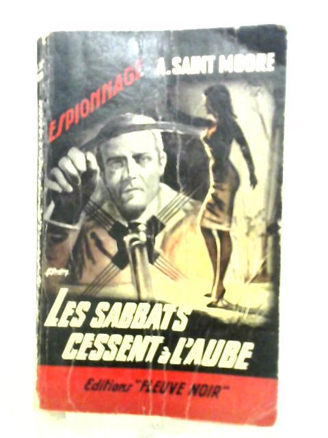 Les Sabbats Cessent A L’aube (Saint Moore Adam – 1962) (ID:30145)