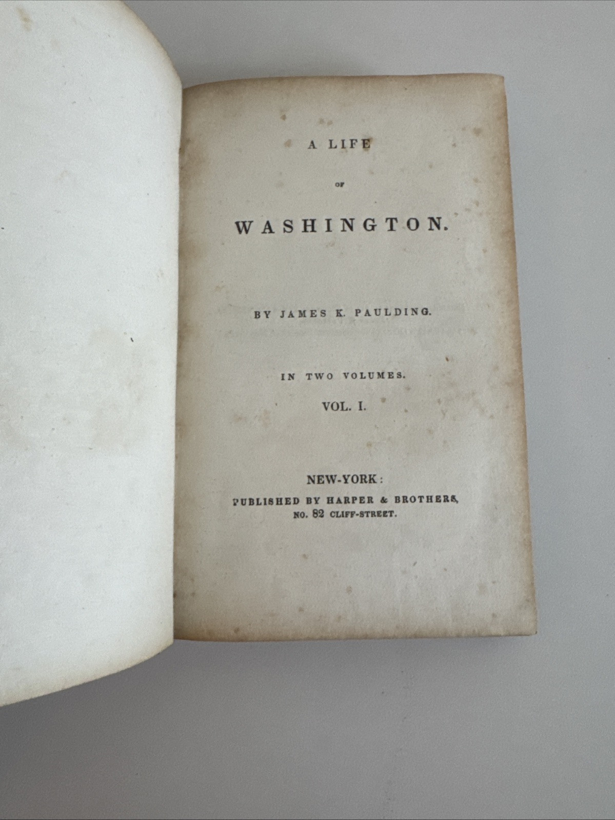 1835 – A Life of Washington in Two Volumes by James K Paulding 1st Ed Family Lib