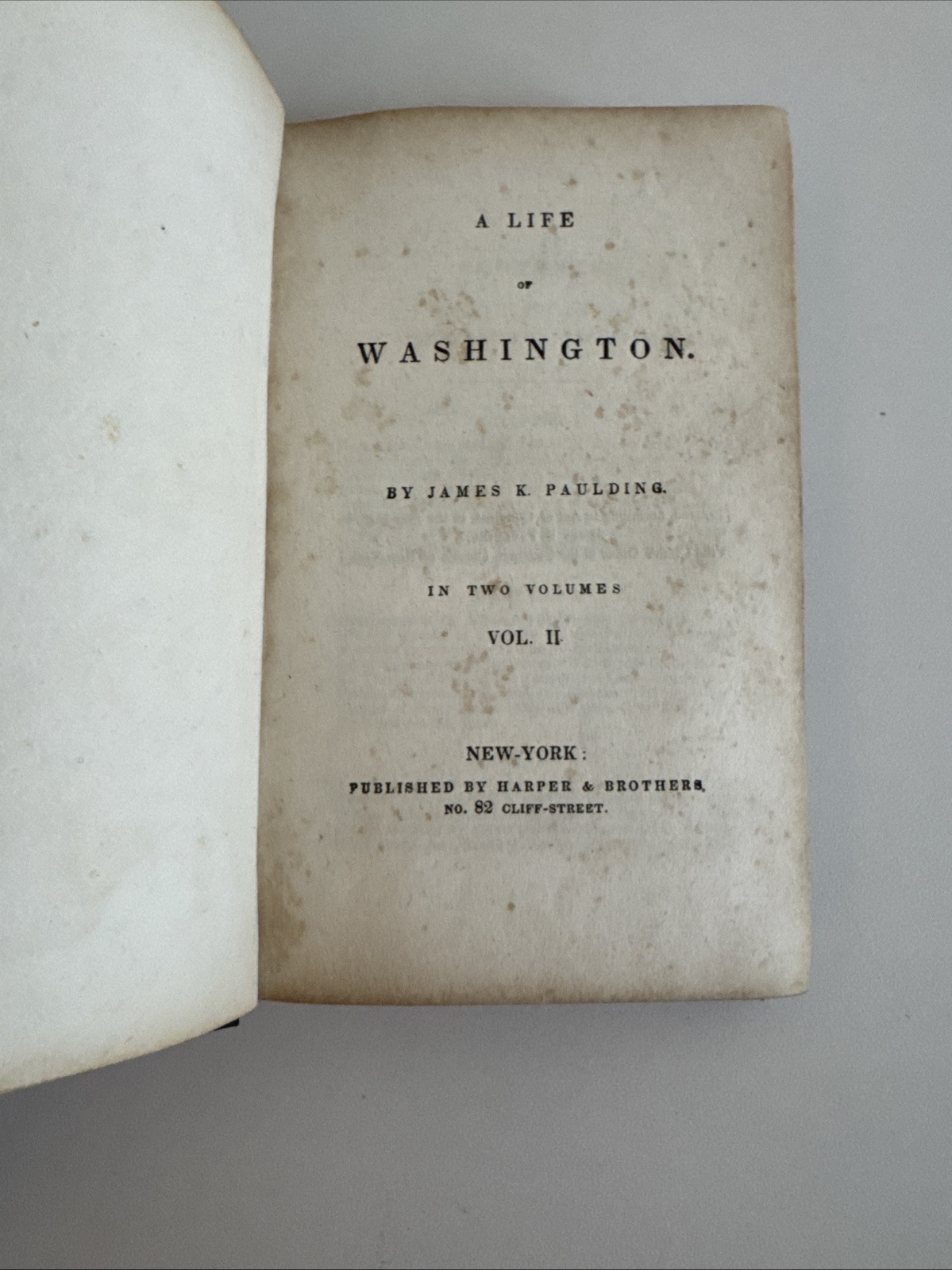 1835 – A Life of Washington in Two Volumes by James K Paulding 1st Ed Family Lib