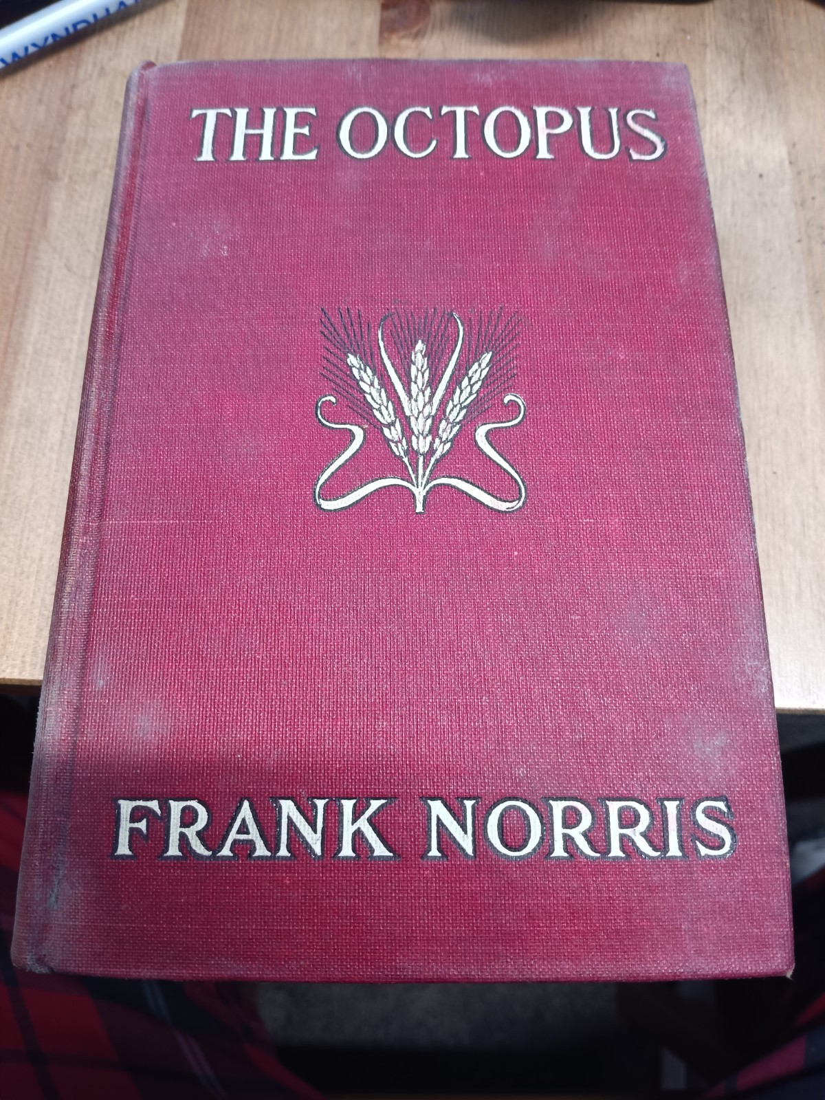 1901 Octopus Frank Norris HC Epic Of The Wheat Book 1 California Vintage