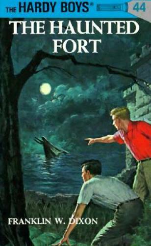 The Haunted Fort (Hardy Boys, Book 44) – Hardcover – VERY GOOD