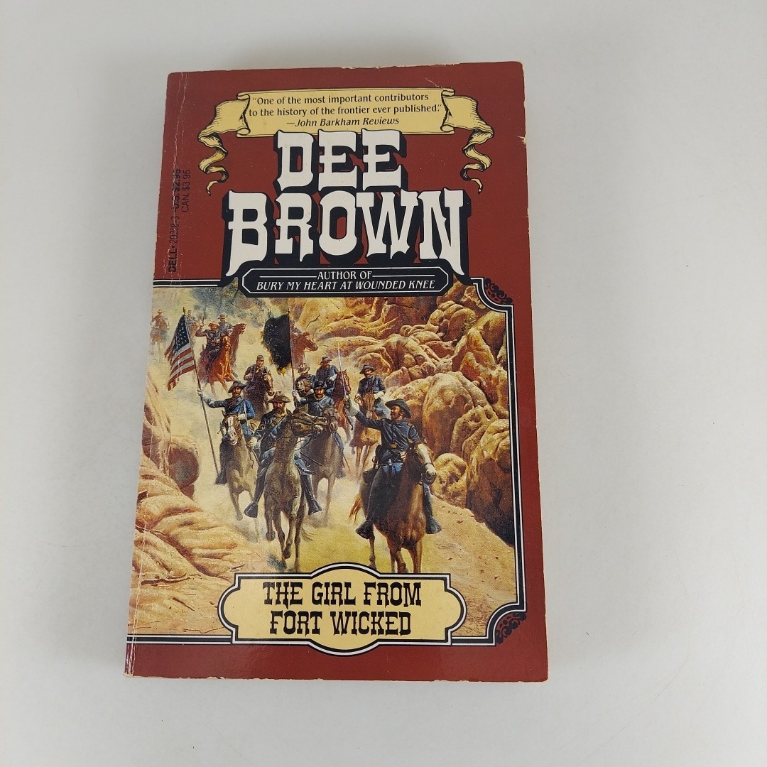 The Girl From Fort Wicked by Dee Brown 1988 Dell 1st Printing Paperback