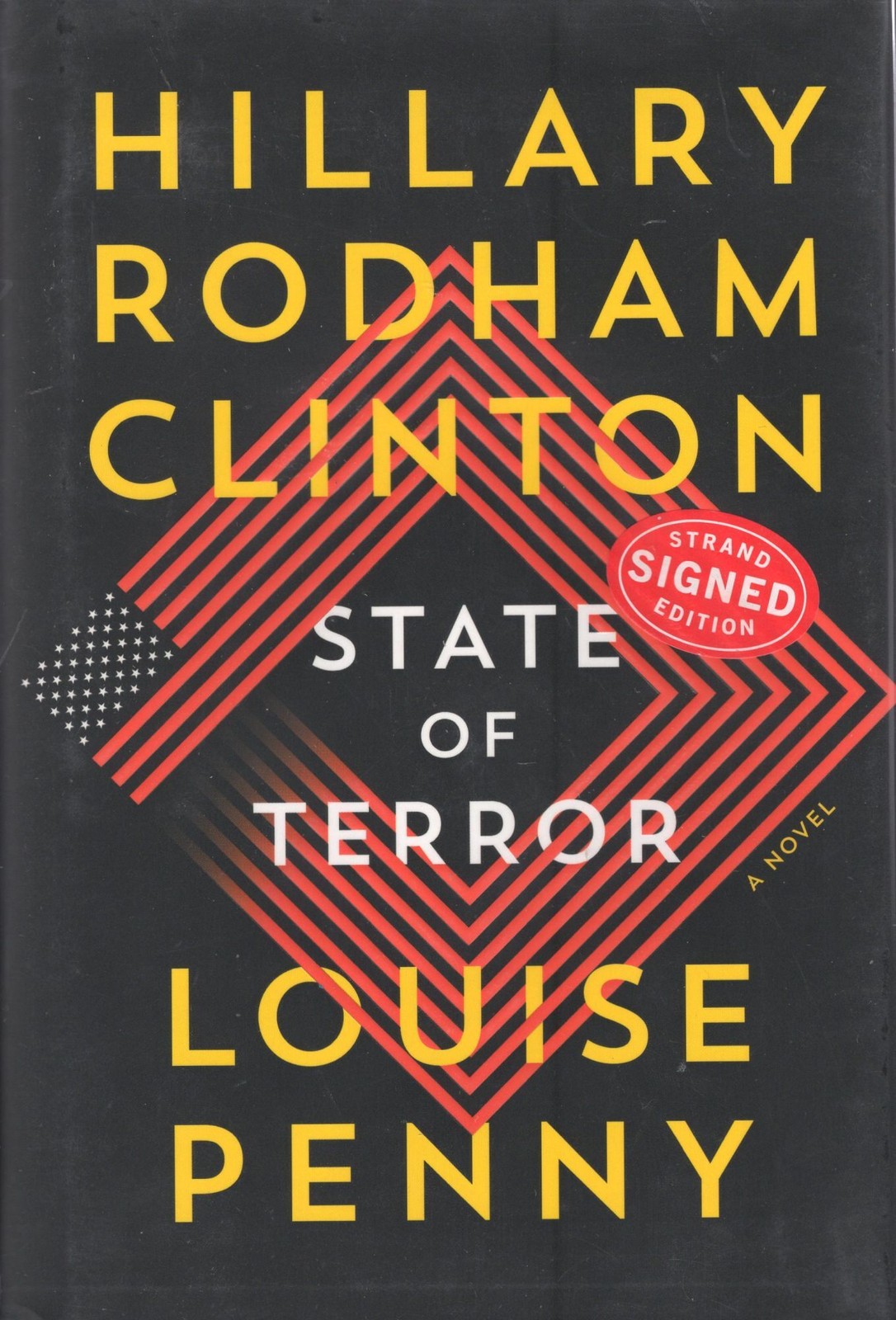Hillary Rodham Clinton, Louise / State of Terror A Novel Signed 1st Edition 2021