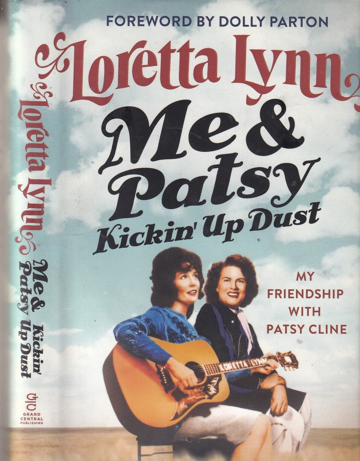 Loretta Lynn / Me & Patsy Kickin’ Up Dust My Friendship With Patsy Cline 1st ed