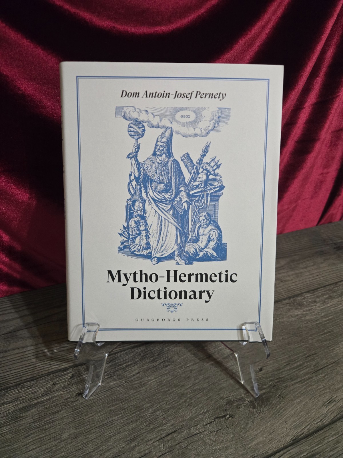 Mytho-Hermetic Dictionary – Dom Antoin-Josef Pernety – Ouroboros Press – NEW