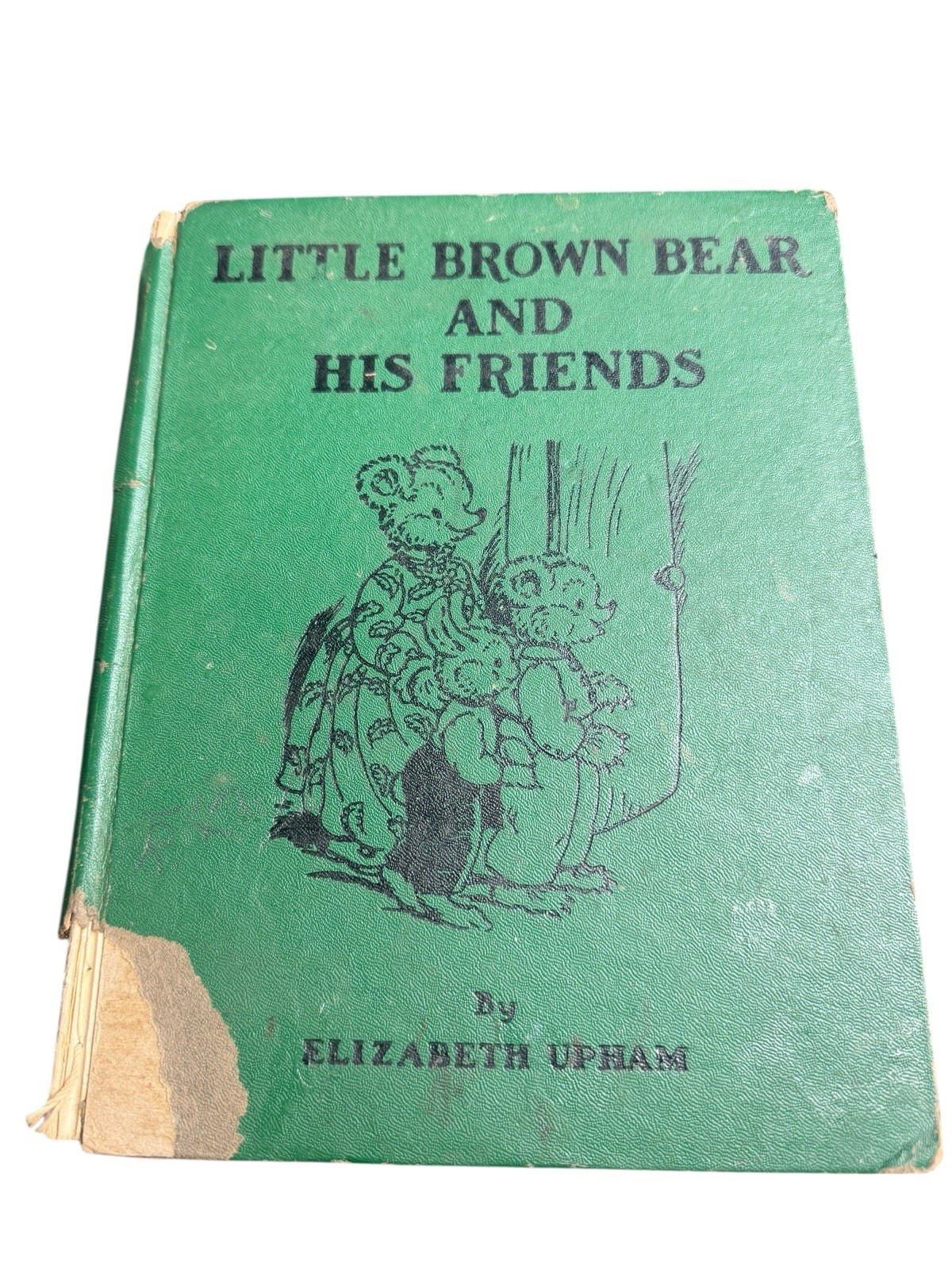 Vtg Little Brown Bear And His Friends Elizabeth Upham Children’s Book Wear Tear