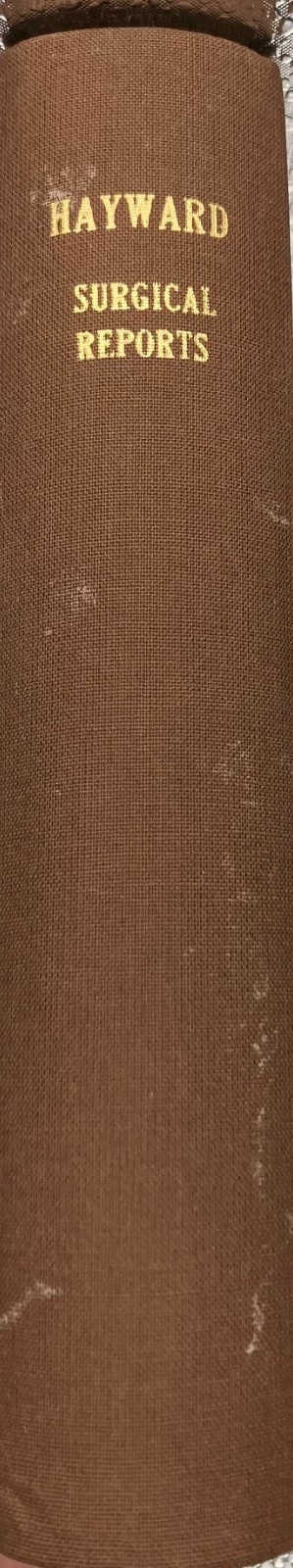 Antique Vintage First Edition 1855 Book Surgical Reports by George Hayward, M.D.