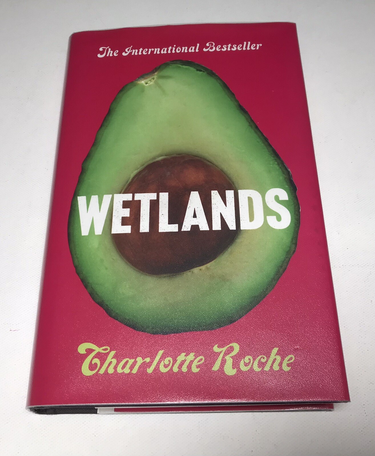 Wetlands – Charlotte Roche. 4th Estate – 2009. UK 1st/1st. HB DJ VG/VG