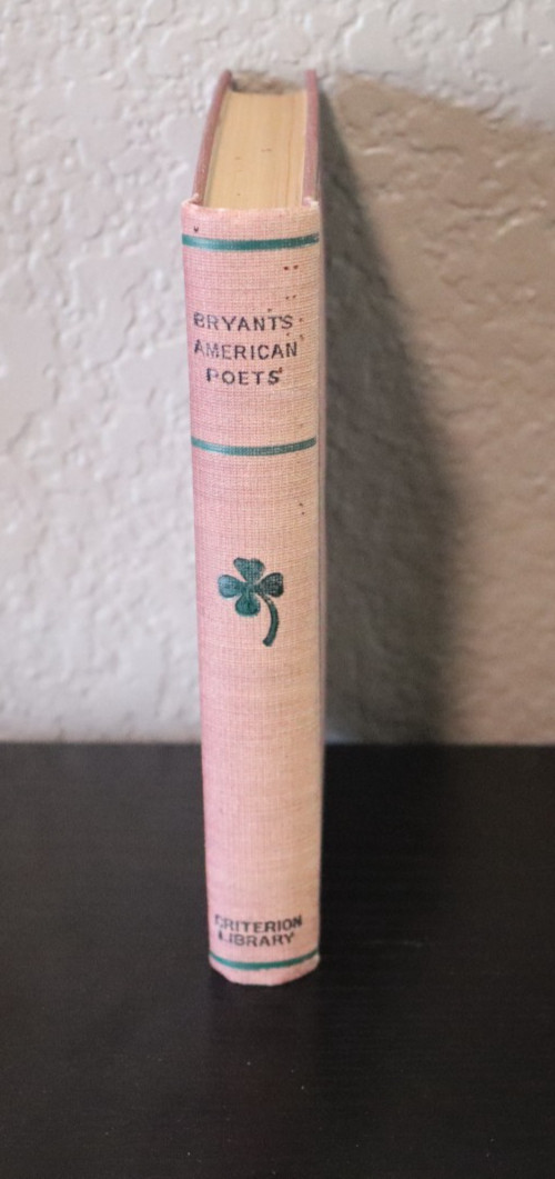 1900 Bryant’s American Poets William Cullen Bryant A.L. Fowle Criterion RARE