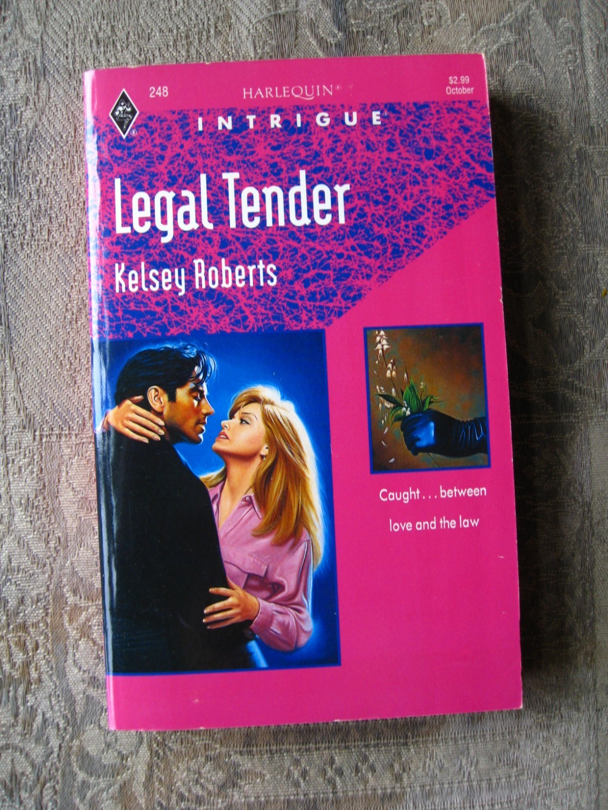 Kelsey Roberts – Legal Tender (Harlequin Intrigue #248) 1993 – paperback