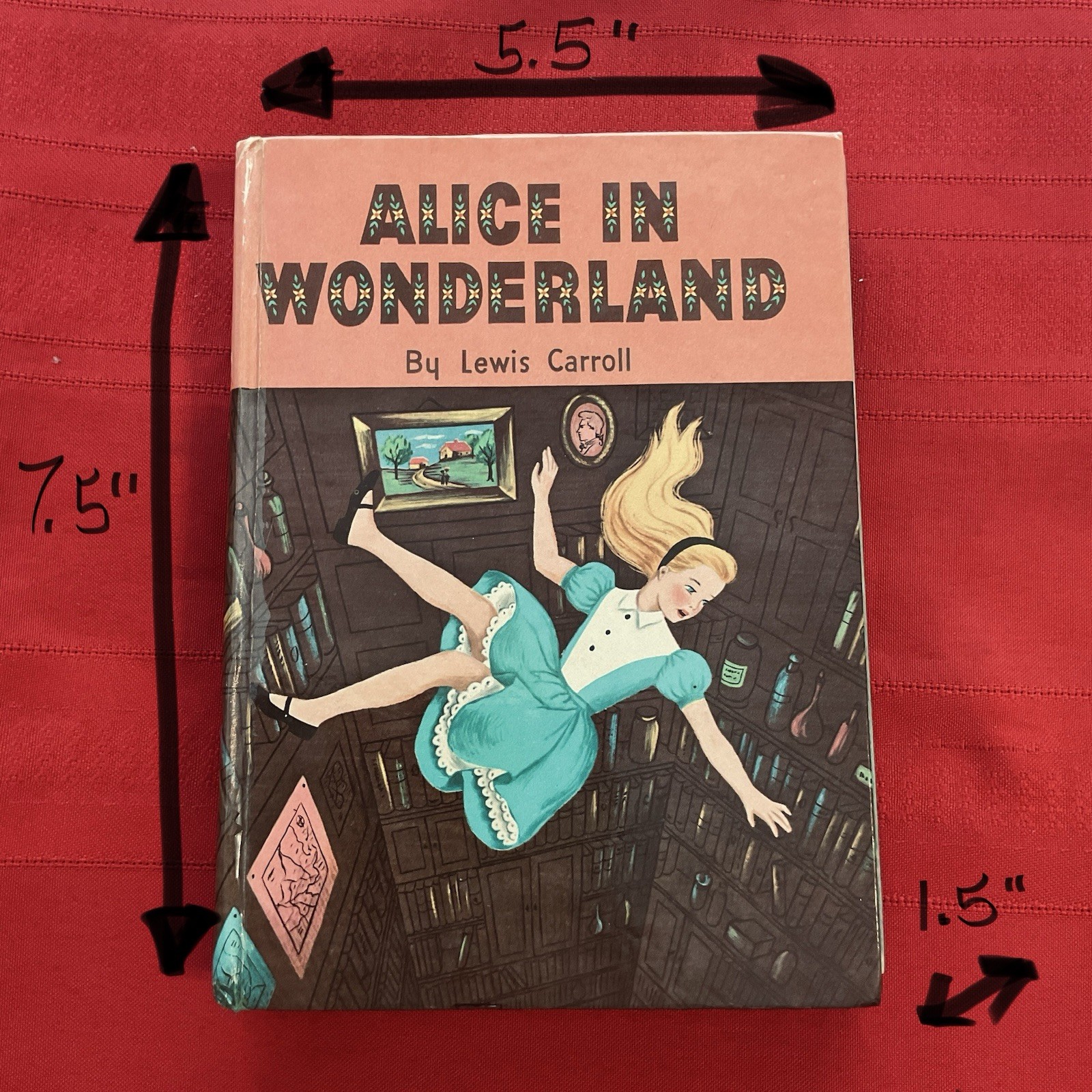 ALICE IN WONDERLAND … Lewis Carroll … Vintage 1955 Illustrated Edition Hardcover