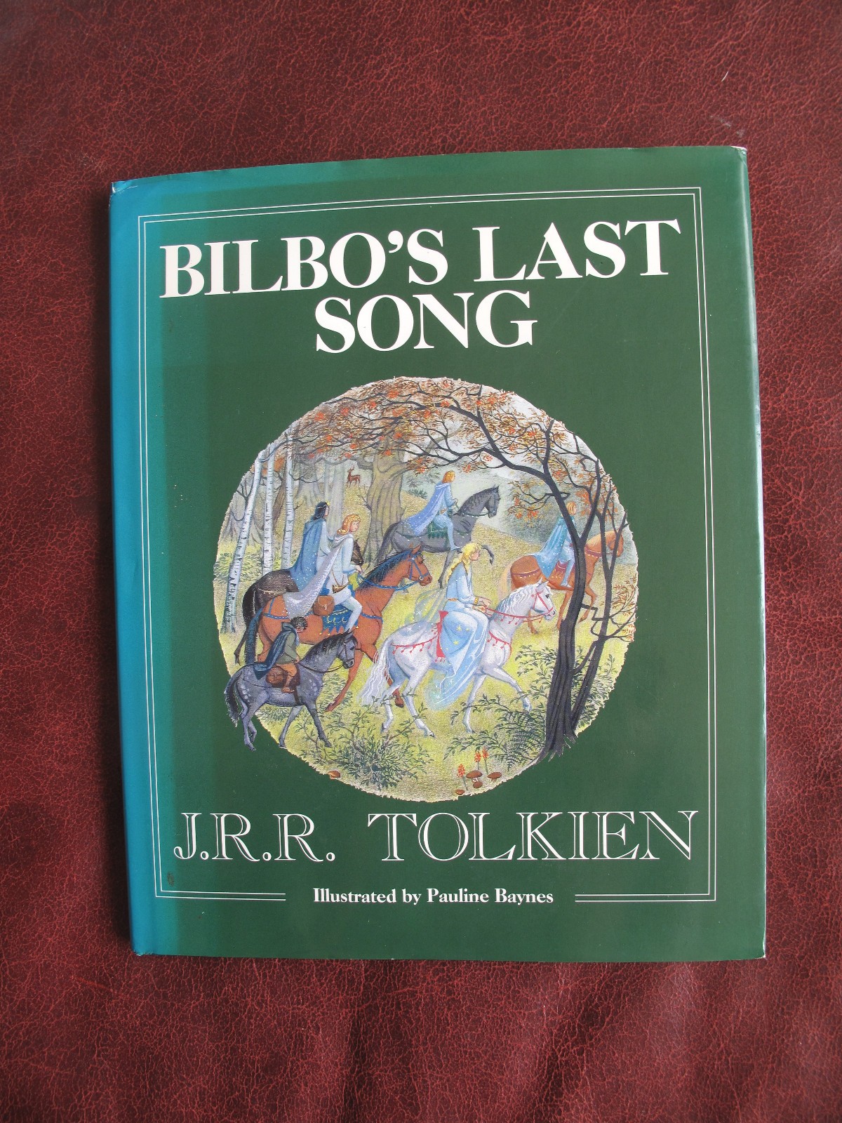 BILBO’S LAST SONG – J.R.R. TOLKIEN – 1ST EDITION 1990 ILLUST. BY PAULINE BAYNES