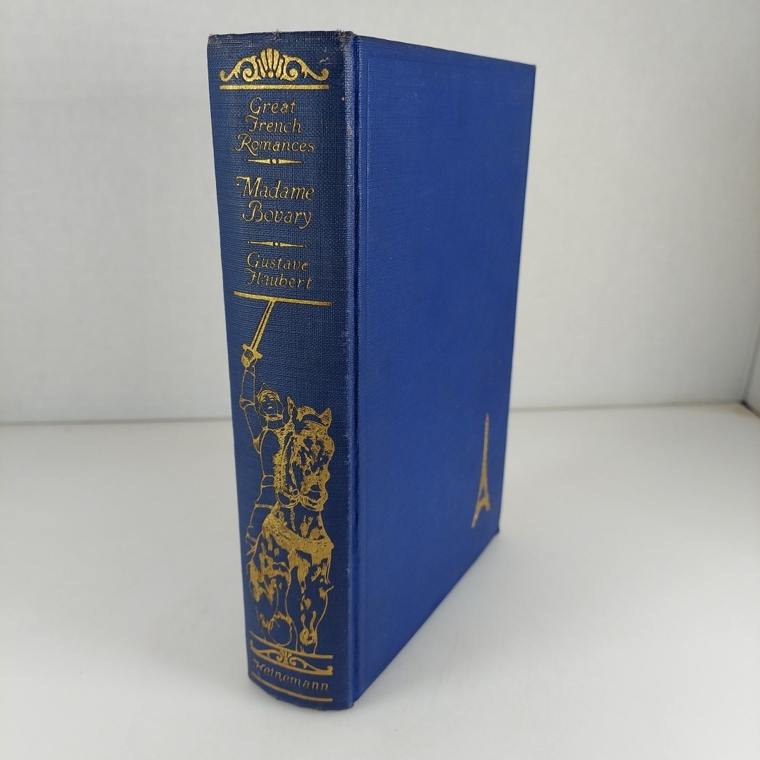 Great French Romances Madame Bovary Gustave Flaubert, Editor Edmund Gosse HC