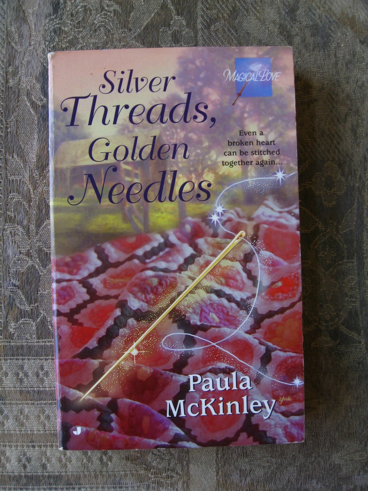 Paula McKinley – Silver Threads, Golden Needles (Magical Love) 2000 – paperback