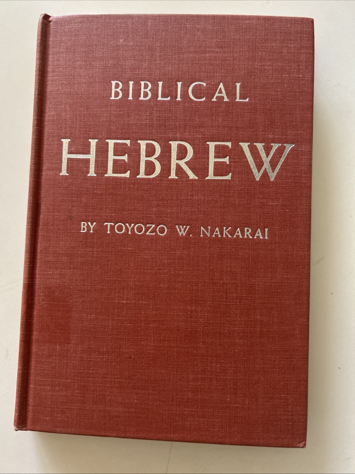 BIBLICAL HEBREW BY TOYOZO W. NAKARAI 1951 Hardcover