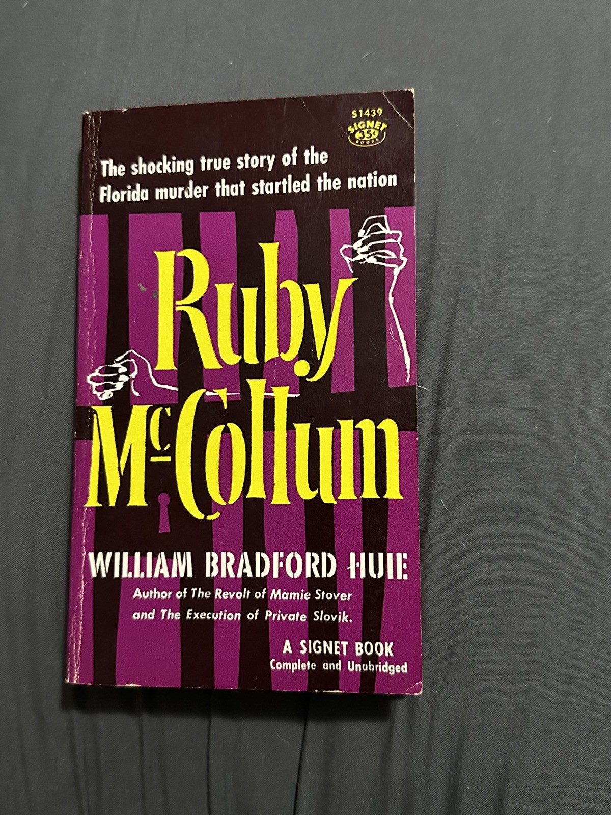 Ruby McCollum, Florida Murder by William Bradford, Huie, PB, First Edition 1957