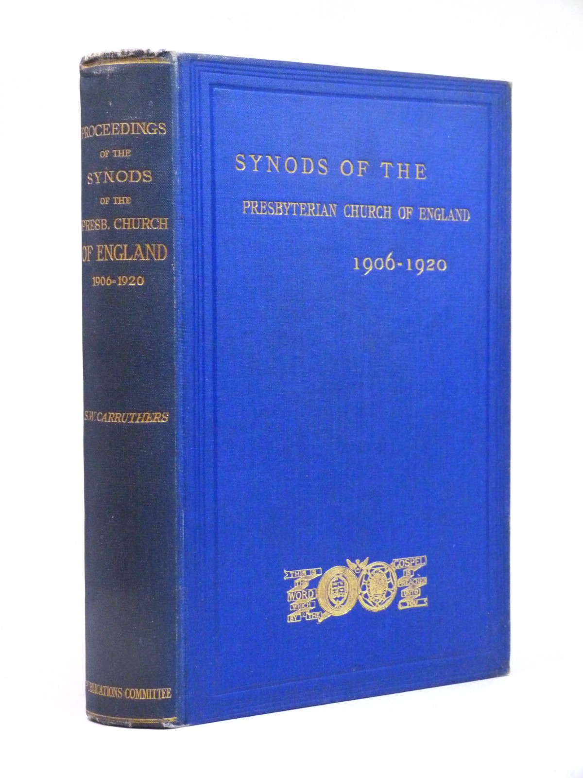 PRESBYTERIAN CHURCH OF ENGLAND Proceedings of Synod 1906-1920 1st 1923 HB