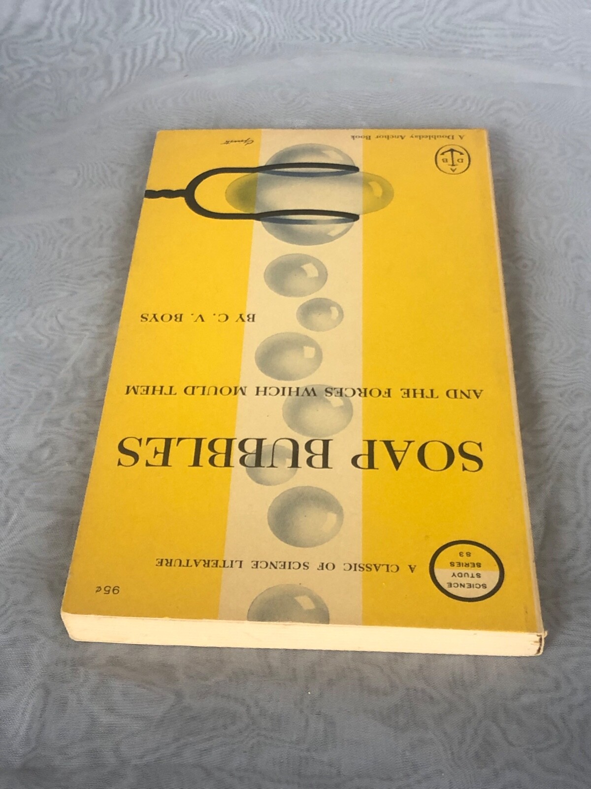 Soap Bubbles and the Forces Which Mould Them C.V. Boys George Giusti Cover Art