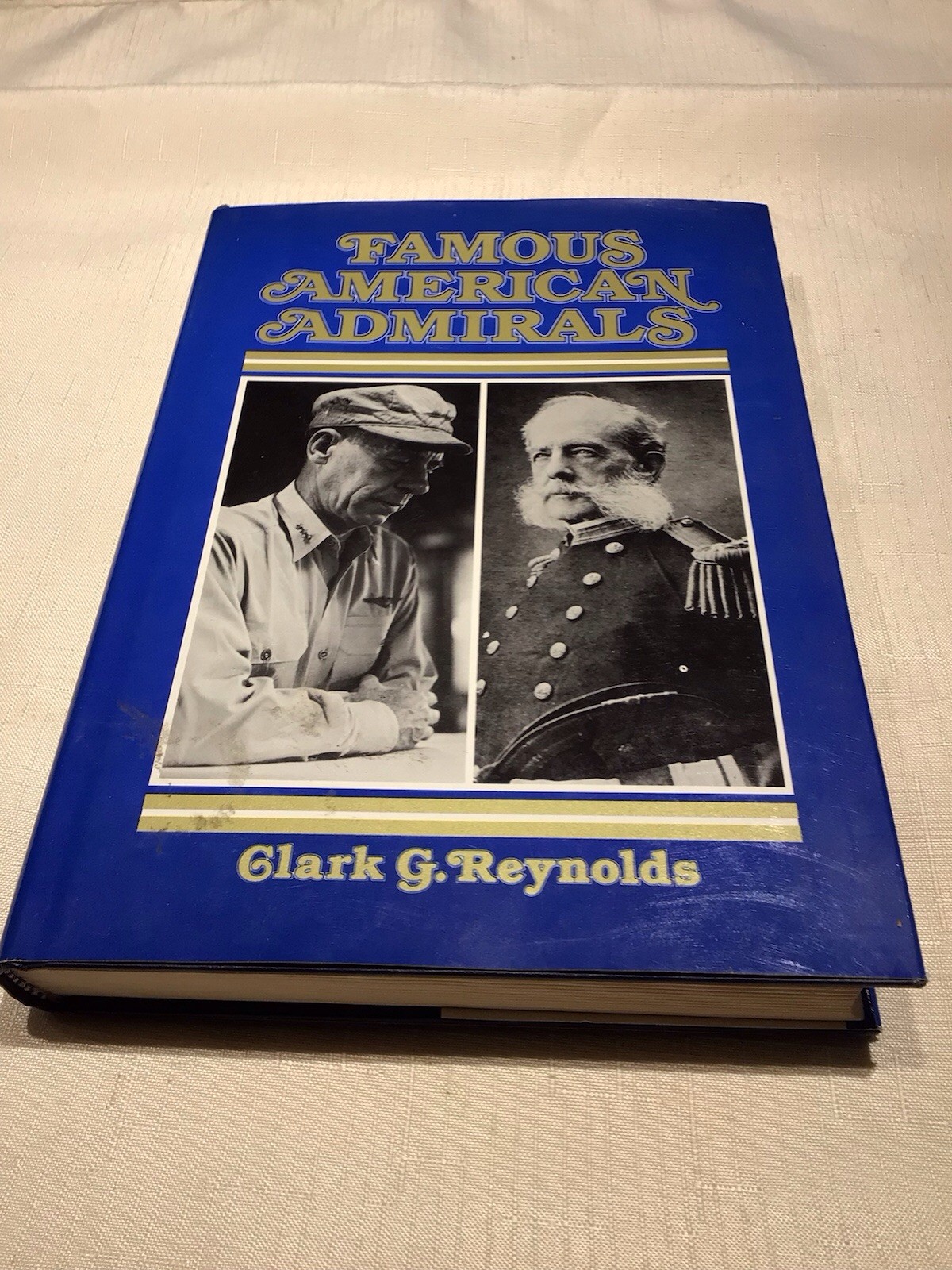 Clark G REYNOLDS / Famous American Admirals 1st Edition 1978