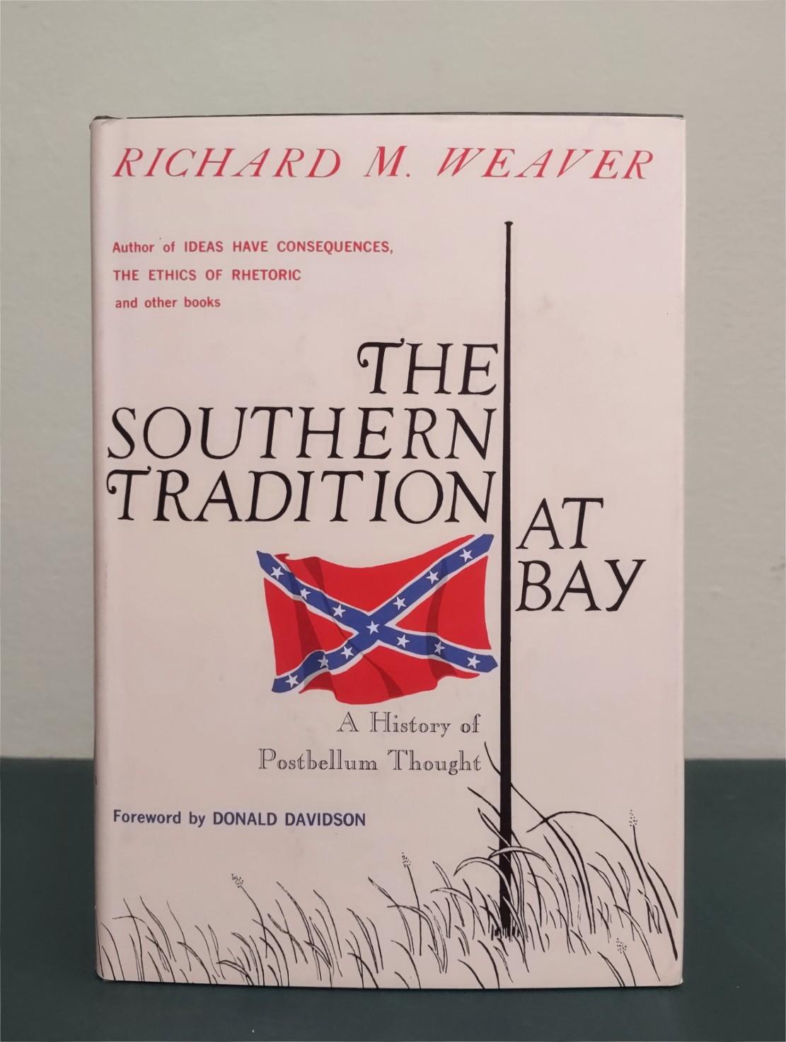 RARE The Southern Tradition At Bay Richard M. Weaver Arlington 1st/3rd 1976 HB