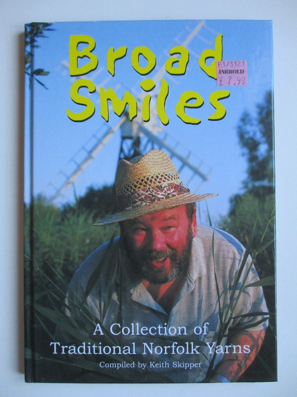 SIGNED Keith Skipper BROAD SMILES Traditional Norfolk Yarns HB 1st POEMS Poetry