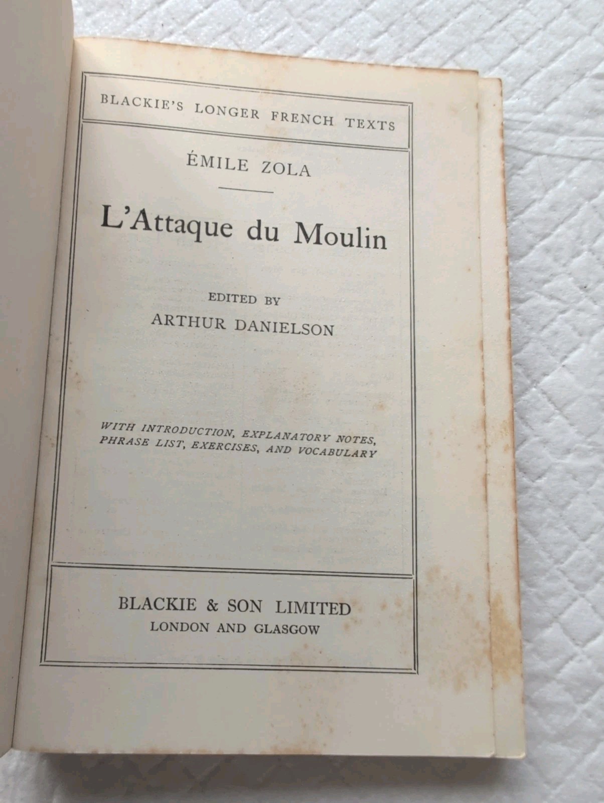 L’Attaque Du Moulin Emile Zolas 1911 Blackie’s Longer French Texts. (B114)*