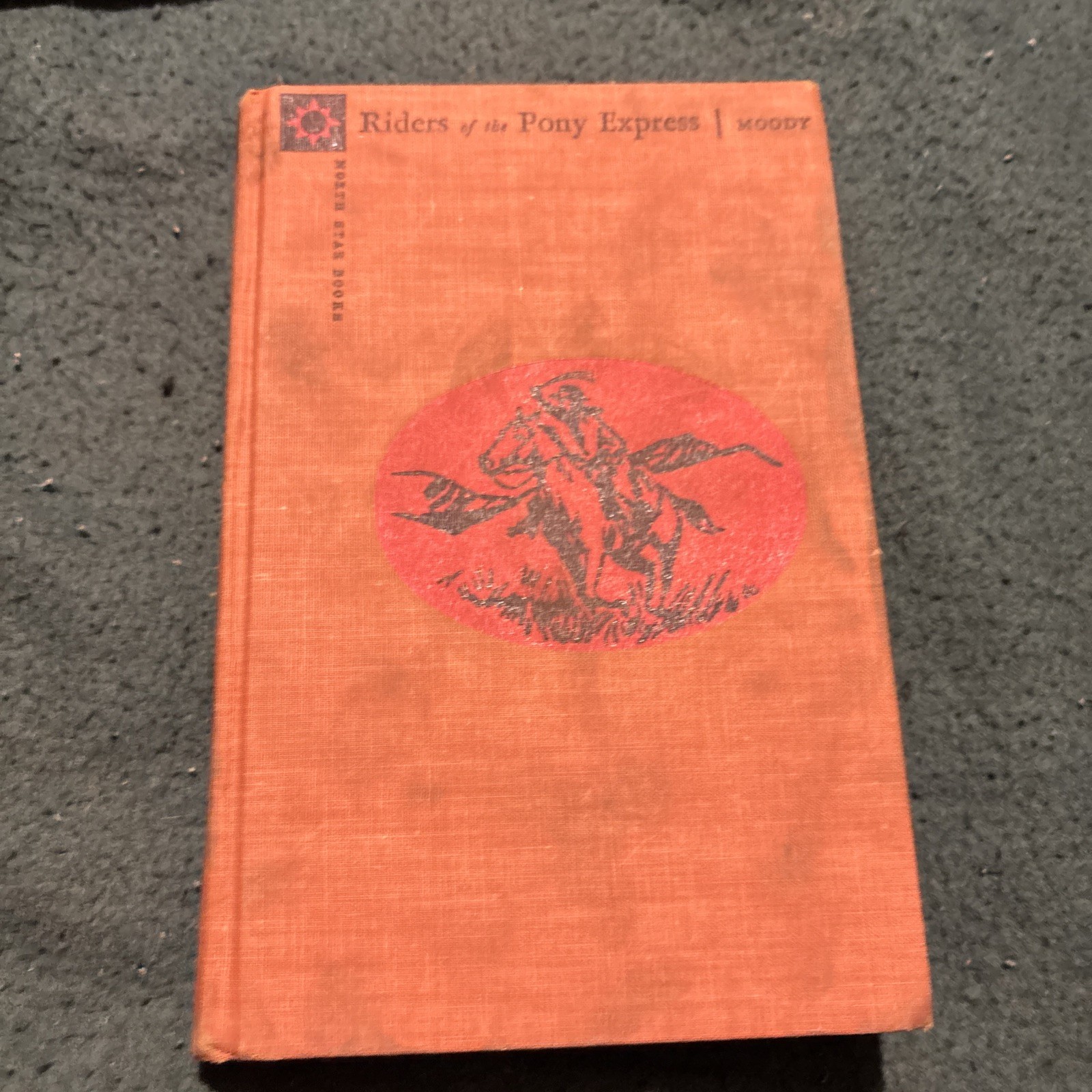 RIDERS OF THE PONY EXPRESS RALPH MOODY 1958 1ST EDITION HARDCOVER BOOK