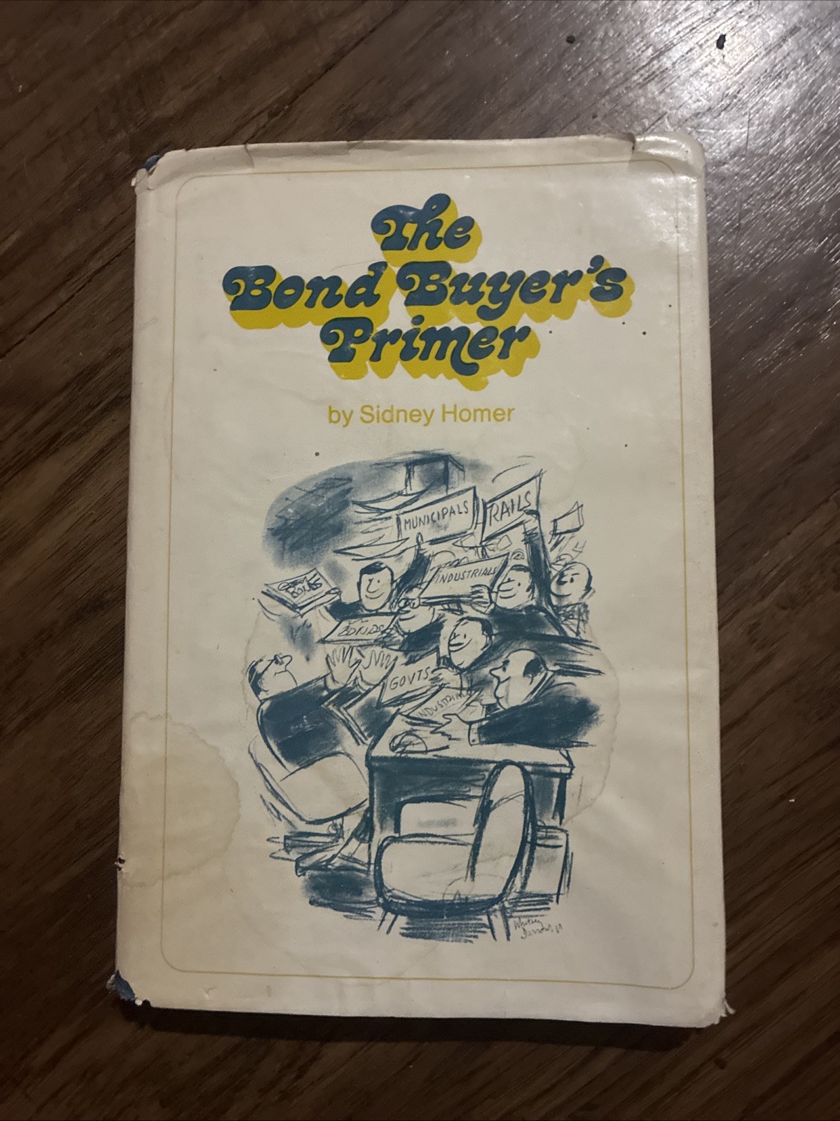 The Bond Buyer’s Primer by Sidney Homer Wall Street Stock Market 1968 SIGNED
