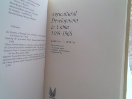 Agricultural Development in China 1368-1968 (1st Ed) by Dwight H. Perkins