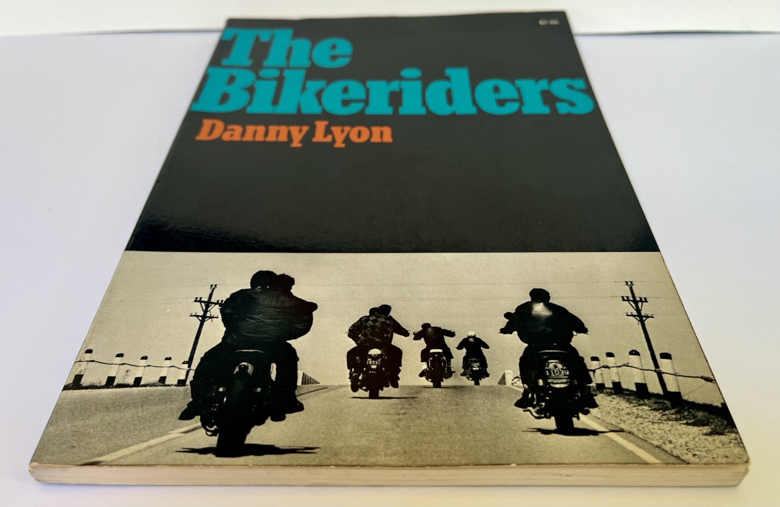 1968 DANNY LYON – THE BIKERIDERS – FIRST PRINTING – VERY GOOD CONDITION