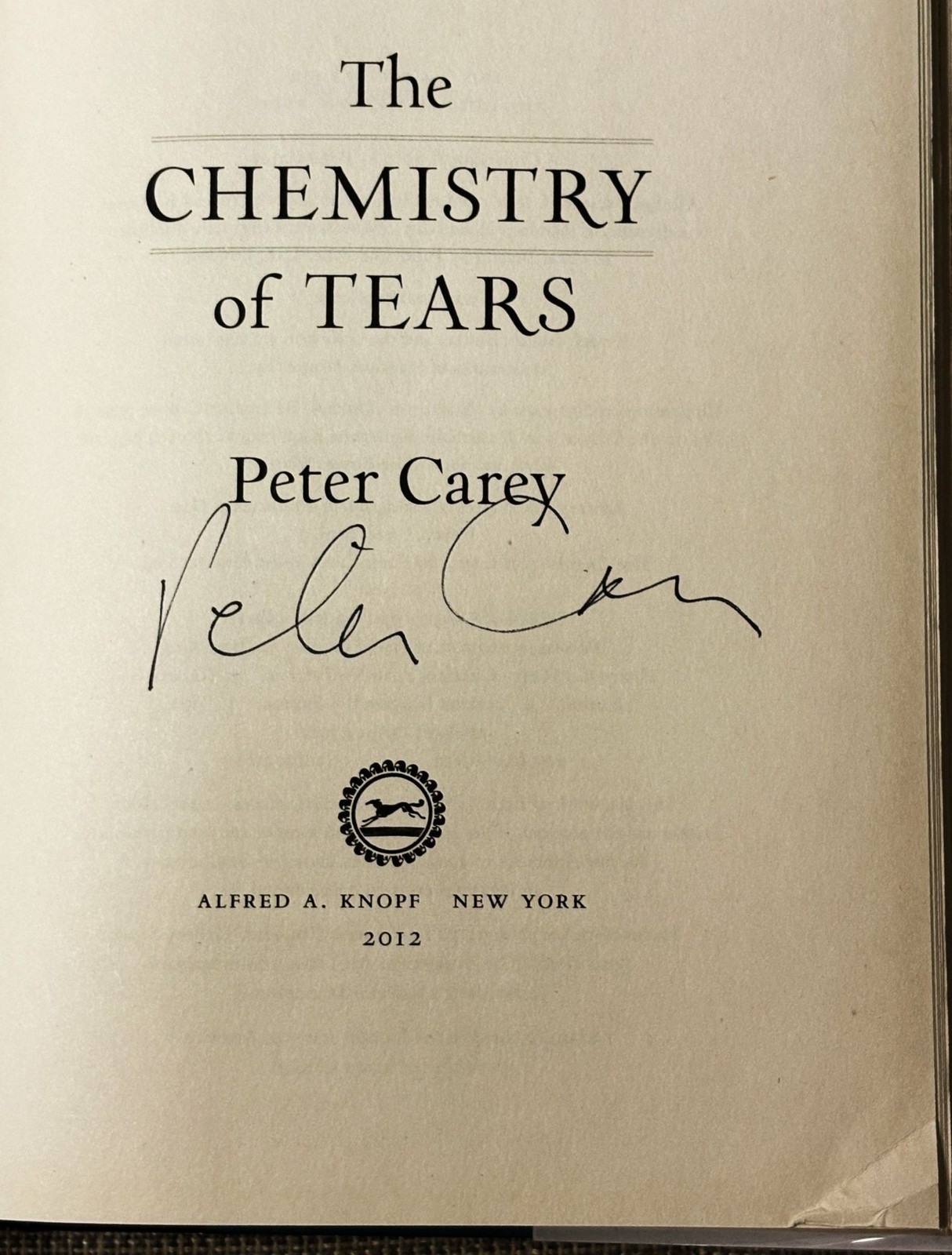 Peter Carey / THE CHEMISTRY OF TEARS Signed 1st Edition 2012