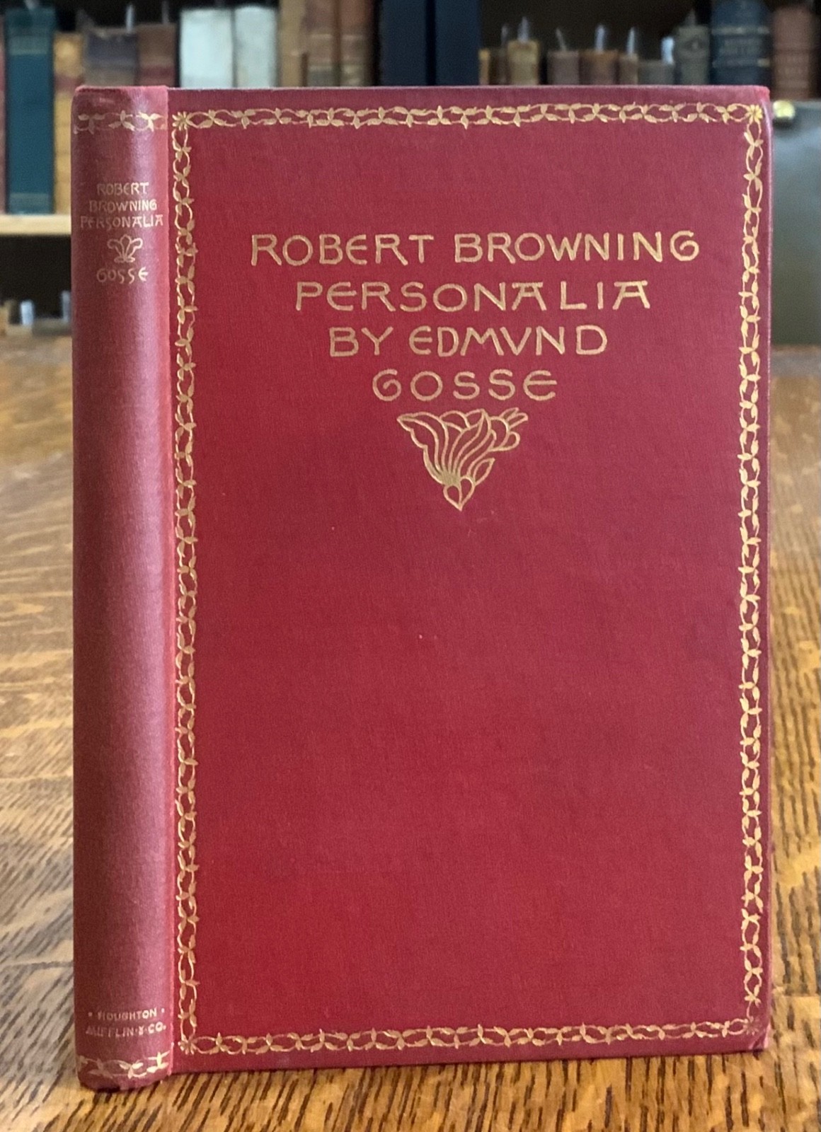 1890 Robert Browning Personalia Edmund Gosse Sarah Wyman Whitman Binding Deco