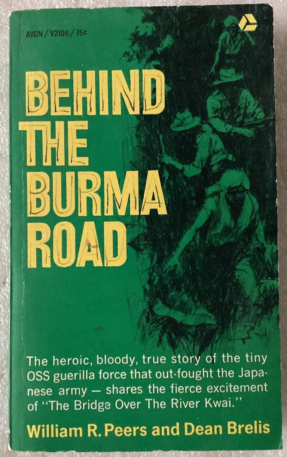 Behind the Burma Road by William R Peers/GOOD CLEAN 1963 MASS MARKET PAPERBACK
