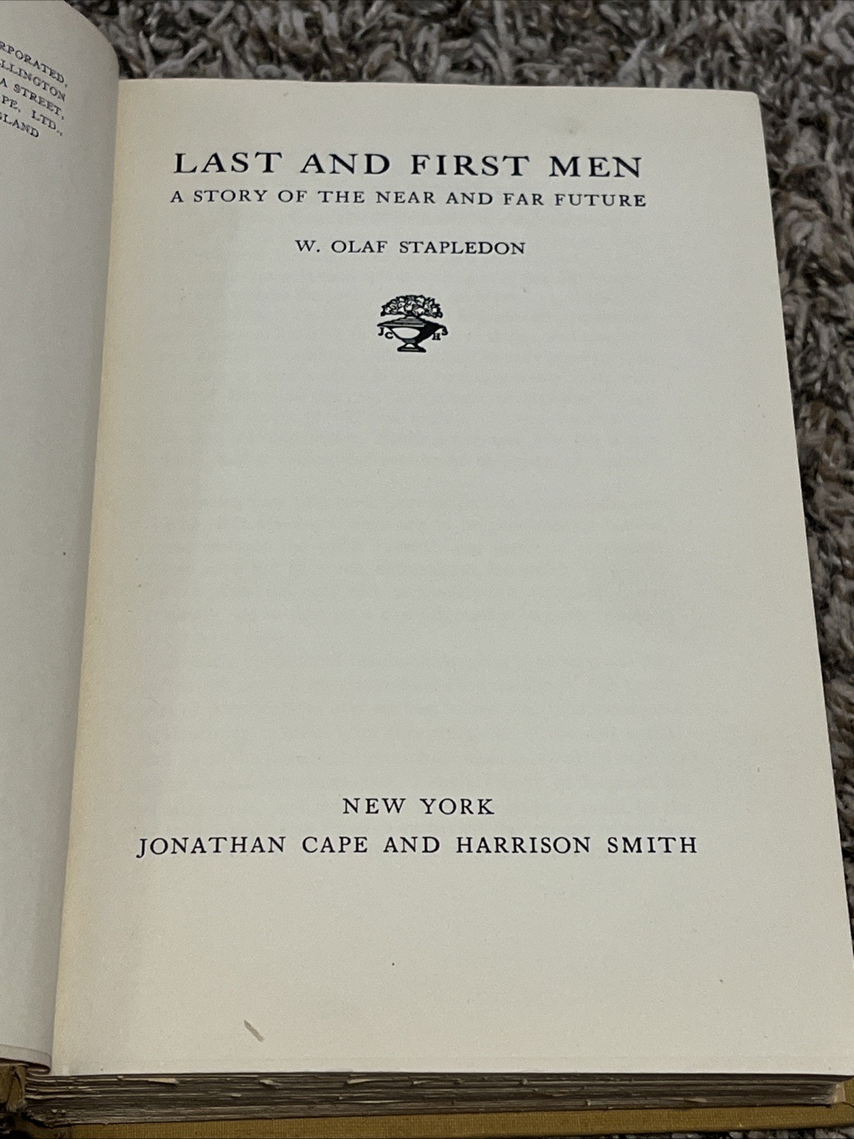 Olaf Stapledon *RARE* Last and First Men Book – 1931 – 1st Amer. Edition – No DJ