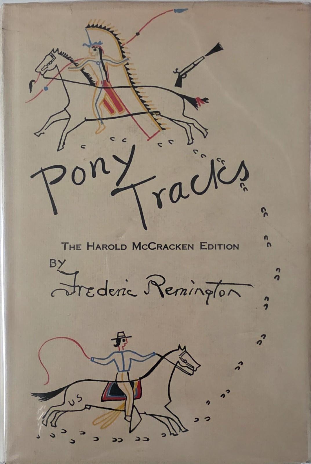 Pony Tracks by Frederic Remington – The Harold McCracken Edition 1951 DJ