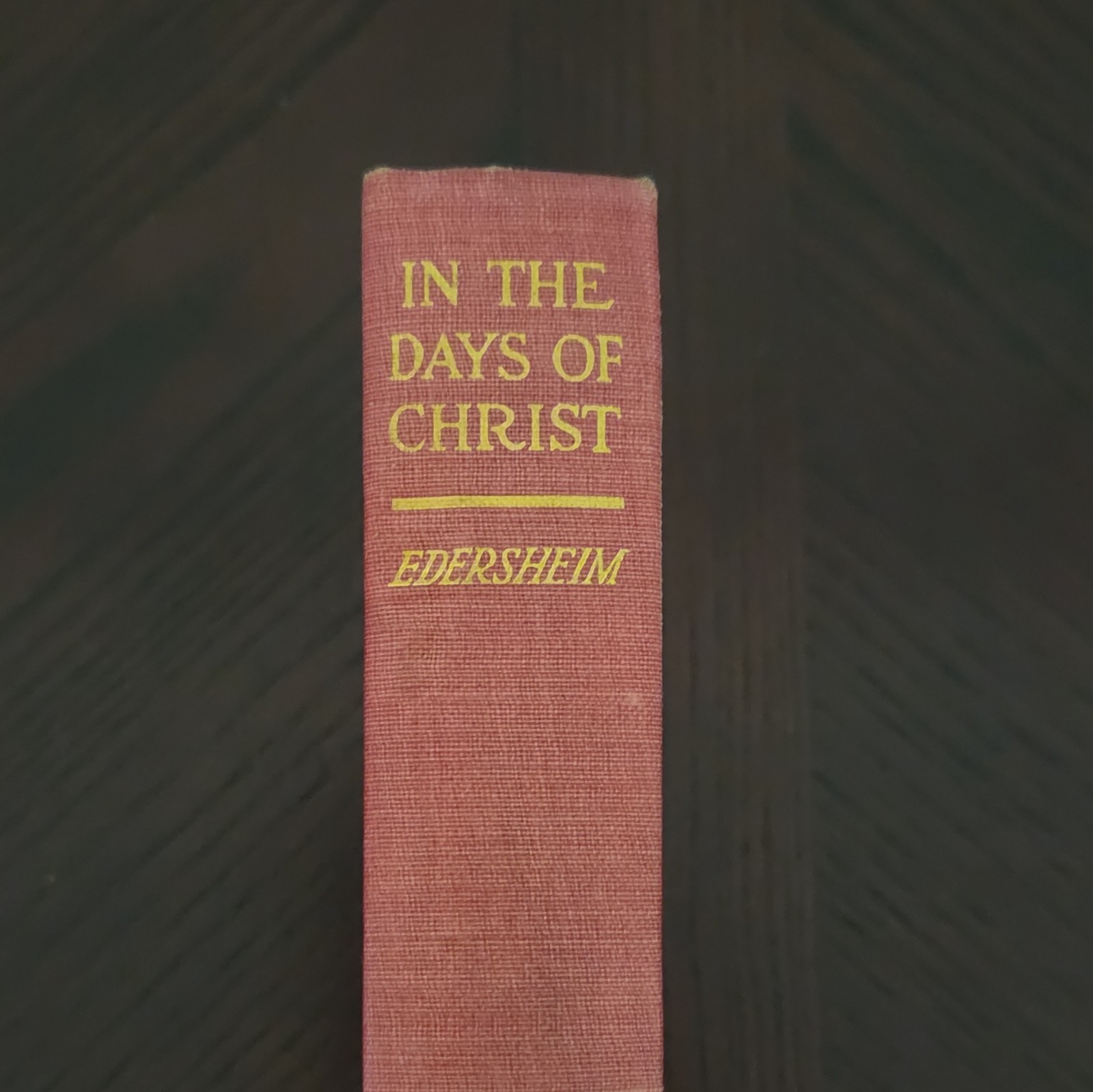 Alfred Edersheim In the Days of Christ Sketches of Jewish Social Life 1914 Cloth