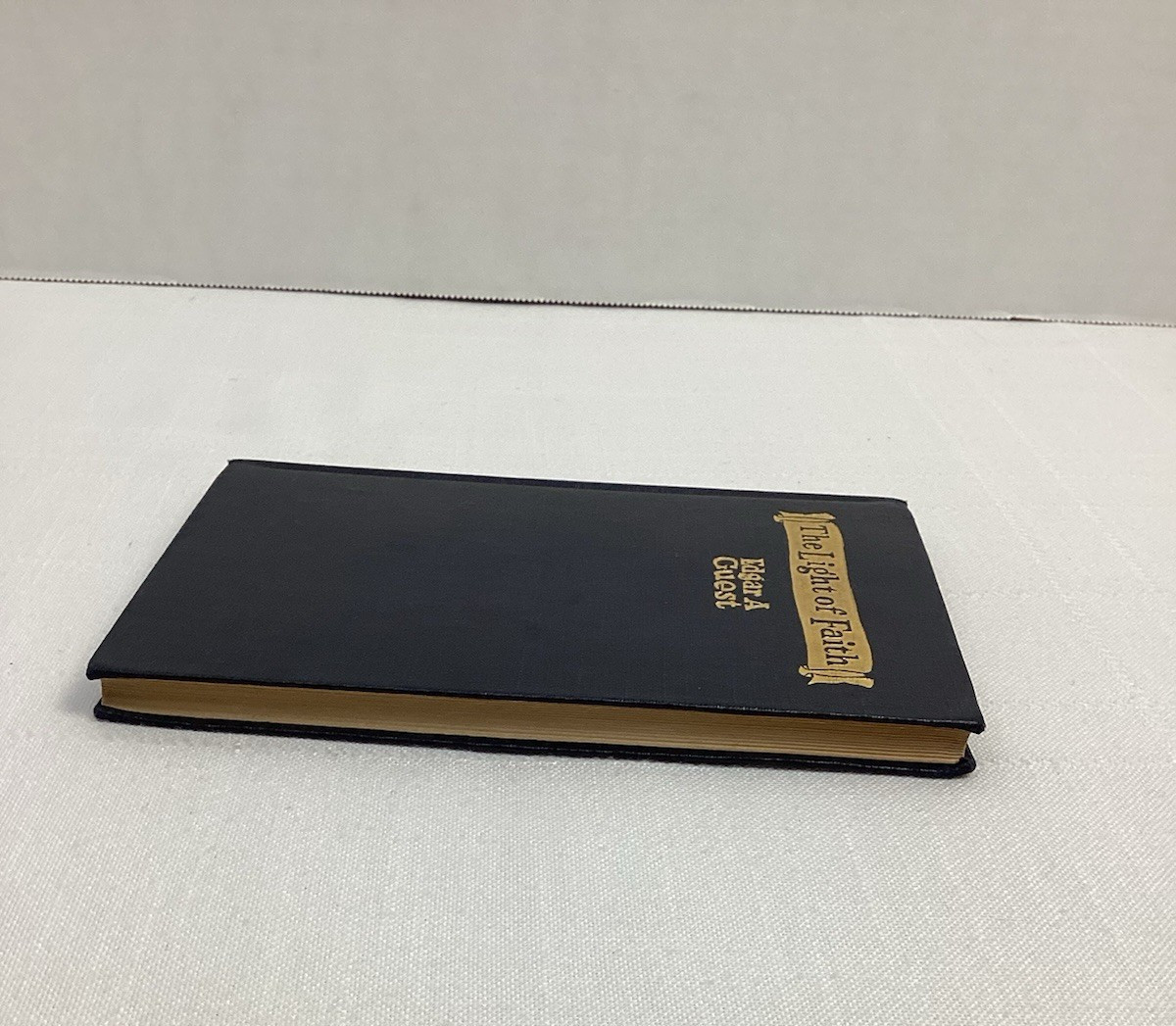 The Light of Faith by Edgar A Guest 1926 The Reilly & Lee Co. Hardcover