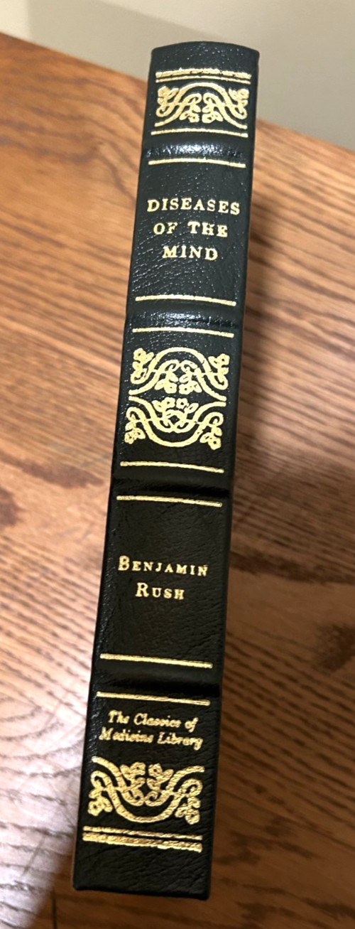 The Classics of Medicine Library “The Diseases of the Mind” by Benjamin Rush HC