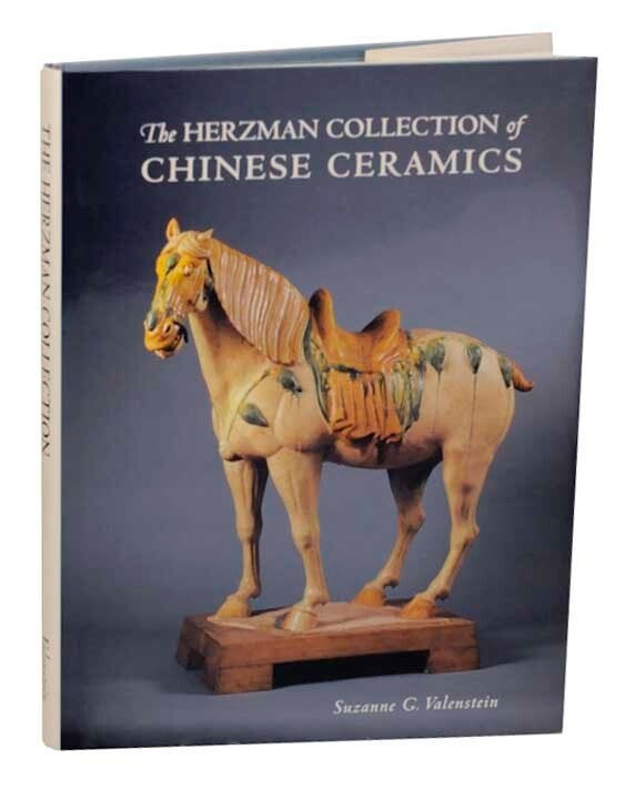 Suzanne G VALENSTEIN / THE HERZMAN COLLECTION OF CHINESE CERAMICS 1st #168080